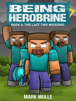 cover image of Being Herobrine Book 6